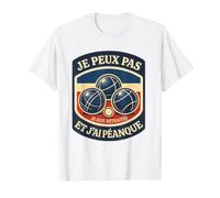 Je Peux Pas Je suis Retraitée Et J'Ai Pétanque Humour Boules T-Shirt