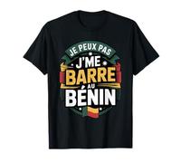 Je Peux Pas J'me Barre Au Bénin T-Shirt