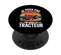 Je Peux Pas J'me Barre en Tracteur Agriculteur PopSockets PopGrip Adhésif