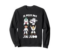 Je Peux Pas Judo Cadeau Prof de Judo Judoiste Judoka Humour Sweatshirt