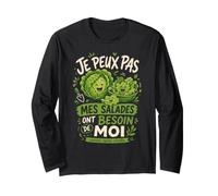 Je Peux Pas Mes Salades Ont Besoin De Moi Manche Longue
