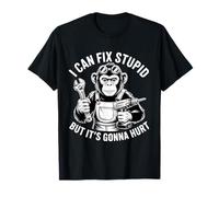 Je Peux réparer des Choses stupides mais ça va Faire Mal T-Shirt