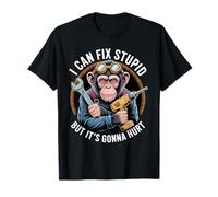 Je Peux réparer Stupid mais ça va Faire Mal à Funny Monkey T-Shirt