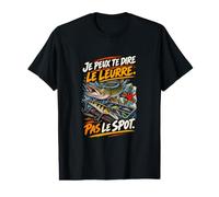 Je Peux Te Dire Le Leurre Pas Le Spot Humour Pêcheur T-Shirt Graphique avec Valeur