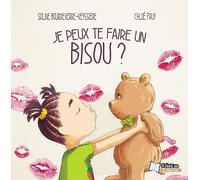 Je peux te faire un bisou ?