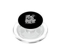 Je Peux Te l'expliquer mais Je ne Peux Pas Le Comprendre pour toi PopSockets PopGrip pour MagSafe