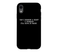 Je Peux t'emprunter Un Baiser, Je Te promets de Le Rendre Coque pour iPhone XR