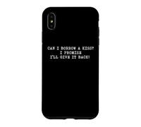 Je Peux t'emprunter Un Baiser, Je Te promets de Le Rendre Coque pour iPhone XS Max