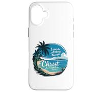 Je Peux Tout Faire Grâce À Christ Qui Me Fortifie Coque pour iPhone 16 Plus