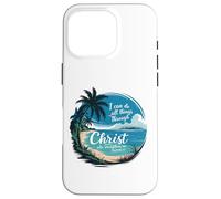 Je Peux Tout Faire Grâce À Christ Qui Me Fortifie Coque pour iPhone 16 Pro