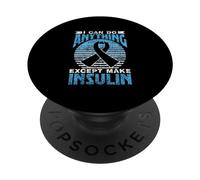 Je Peux Tout Faire sauf Fabriquer De L'insuline Diabète PopSockets PopGrip Adhésif