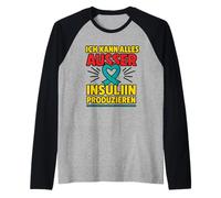 Je Peux Tout Faire sauf Produire de l’Insuline T-Shirt Drôle Manche Raglan