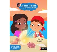 Je peux tout lire avec Capitaine Maya - L'île de l'oubli - Dès 5 ans