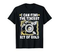 Je Peux trouver Le Plus Petit Morceau d'or prospectant l'or panoramique T-Shirt Graphique avec Valeur