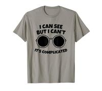 Je Peux Voir mais Je Ne Peux Pas C'est Compliqué T-Shirt