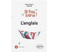 Je pige enfin l'anglais ! Marie-Virginie Speller (Auteur)