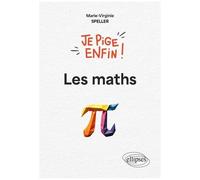 Je Pige Enfin ! Les Maths
