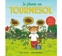 Je plante un tournesol Kate Petty (Auteur), Gallimard Jeunesse (Traduction), Axel Scheffler (Illustration)