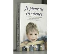 Je pleurais en silence