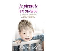 Je pleurais en silence