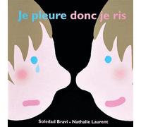 je pleure donc je ris