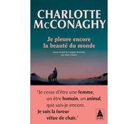 Je pleure encore la beauté du monde