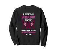 Je Porte des Ailes Bordeaux pour Quelqu'un Qui représente Tout pour Moi Sweatshirt