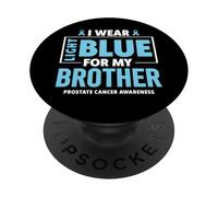 Je Porte du Bleu Clair pour sensibiliser Mon frère au Cancer de la Prostate PopSockets PopGrip Adhésif