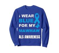 Je Porte du Bleu pour SENSIBILISER MA Population À LA MALADIE DE LA Mawmaw Sweatshirt