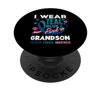 Je Porte du Bleu Sarcelle, du Bleu et du Rose pour Le Cancer de la thyroïde de Mon Petit-Fils PopSockets PopGrip Adhésif