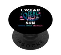 Je Porte du Bleu Sarcelle, du Bleu et du Rose pour sensibiliser Mon Fils au Cancer de la thyroïde PopSockets PopGrip Adhésif
