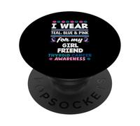Je Porte du Bleu Sarcelle, du Rose et du Bleu pour Le Cancer de la thyroïde de ma Copine PopSockets PopGrip Adhésif