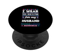 Je Porte du Bleu Sarcelle, du Rose et du Bleu pour Le Cancer de la thyroïde de Mon Mari PopSockets PopGrip Adhésif