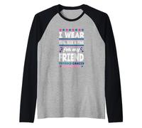 Je Porte du Bleu Sarcelle, du Rose et du Bleu pour Mon ami atteint du Cancer de la thyroïde Manche Raglan
