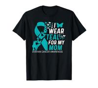 Je Porte du Bleu Sarcelle pour sensibiliser la Famille de ma mère au Cancer de l'ovaire T-Shirt