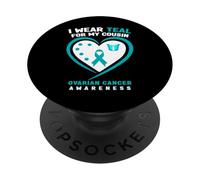 Je Porte du Bleu Sarcelle pour sensibiliser ma cousine au Cancer de l'ovaire PopSockets PopGrip Adhésif