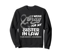 Je Porte du Gris pour la Sensibilisation à la maladie de Parkinson de ma Belle-sœur Sweatshirt