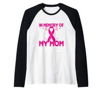 Je Porte du Rose en Souvenir de la Sensibilisation au Cancer du Sein de ma mère Manche Raglan