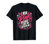 Je Porte du Rose pour la Sensibilisation au Cancer du Sein de ma Belle-sœur T-Shirt Graphique avec Valeur