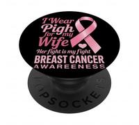 Je Porte du Rose pour la Sensibilisation au Cancer du Sein de ma Femme PopSockets PopGrip Adhésif
