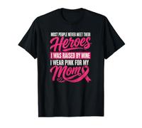 Je Porte du Rose pour ma mère élevée par Un héros du Cancer du Sein T-Shirt Graphique avec Valeur