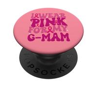 Je Porte du Rose pour Mes Enfants G-Mam, Qui sensibilise Les Enfants au Cancer du Sein PopSockets PopGrip Adhésif