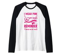 Je Porte du Rose pour Moi Mes Cicatrices racontent Une Histoire Manche Raglan