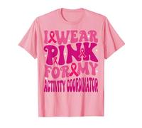 Je Porte du Rose pour Mon coordinateur d'activités | Breast Cancer Kids T-Shirt