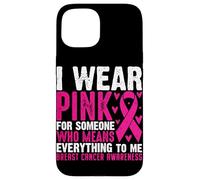Je Porte du Rose pour Quelqu'un Qui représente Tout pour Moi Coque pour iPhone 15