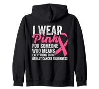 Je Porte du Rose pour Quelqu'un Qui représente Tout pour Moi Sweat à Capuche