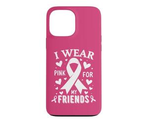 Je Porte du Rose pour sensibiliser Mes Amis au Cancer Coque pour iPhone 13 Pro Max
