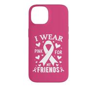 Je Porte du Rose pour sensibiliser Mes Amis au Cancer Coque pour iPhone 14