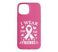 Je Porte du Rose pour sensibiliser Mes Amis au Cancer Coque pour iPhone 15