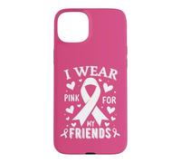 Je Porte du Rose pour sensibiliser Mes Amis au Cancer Coque pour iPhone 15 Plus